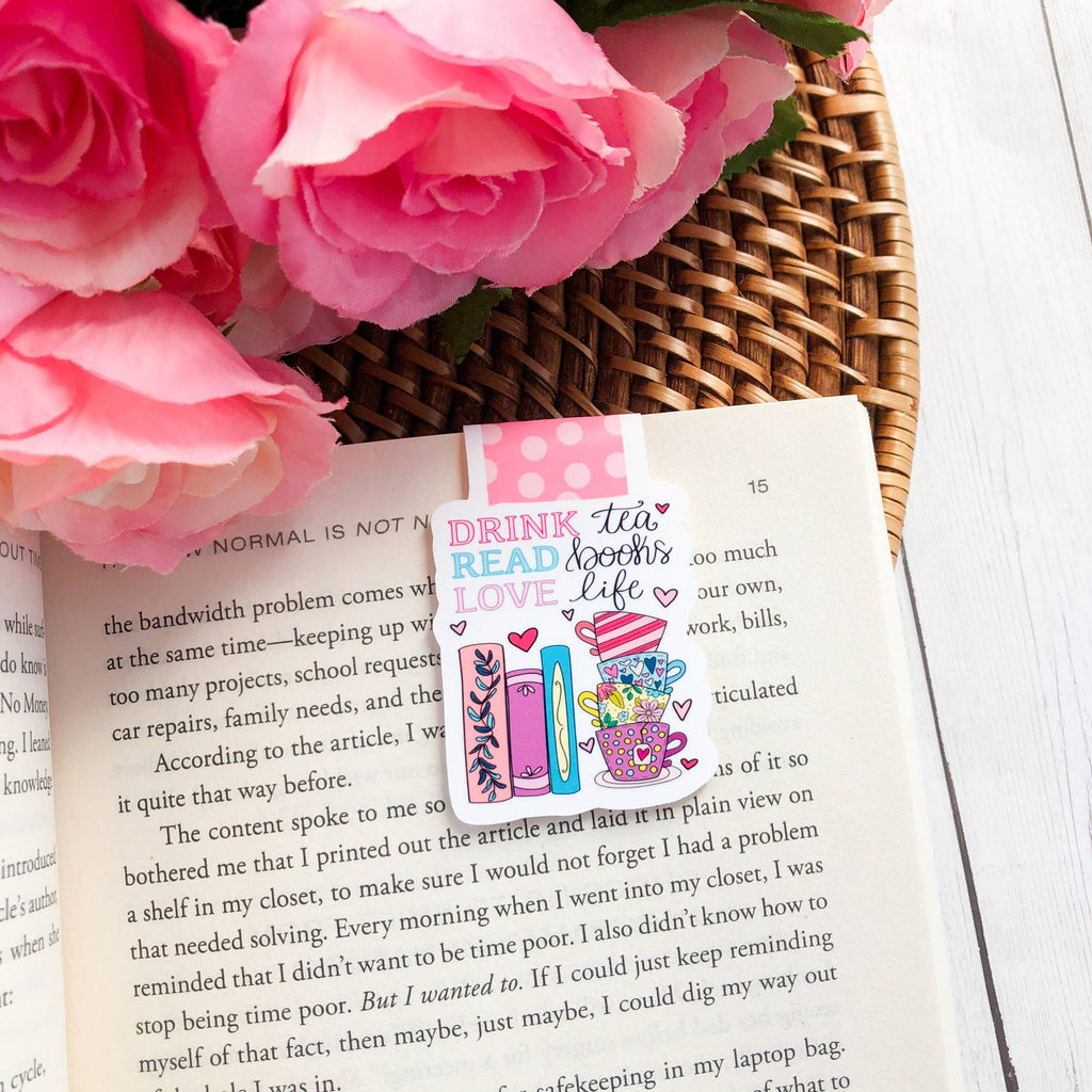 Drink Tea Read Books Love Life Magnetic Bookmark
